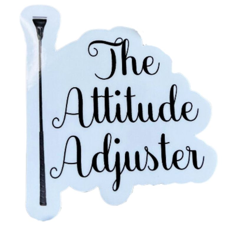 The Attitude Adjuster - Equestrian Horse Sticker