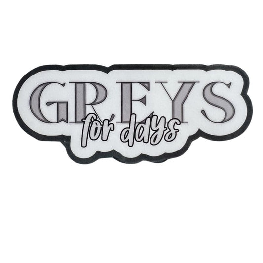 Greys for Days Equestrian Horse Sticker